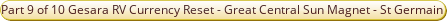 Part 9 of 10 - GESARA - RV CURRENCY RESET The Great Central Sun Magnet St Germain 24th May 2019.pdf