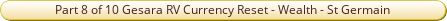 Part 8 of 10 - GESARA - RV CURRENCY RESET Wealth St Germain 24th May 2019.pdf