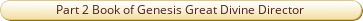 Part 2 Book Of Genesis Resetting Christ Time Upon Earth Petition Great Divine Director 16th January 2022.pdf