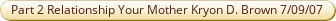 Part 2 Your Relationship With Your Mother Kryon David Brown 7th September 2007.pdf