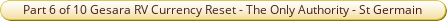 Part 6 of 10 - GESARA - RV CURRENCY RESET The Only Authority St Germain 22nd May 2019.pdf