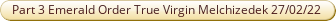 Part 3 Emerald Order The Christ True Virgin EGA Petition Lord Melchizedek 26th February 2022.pdf